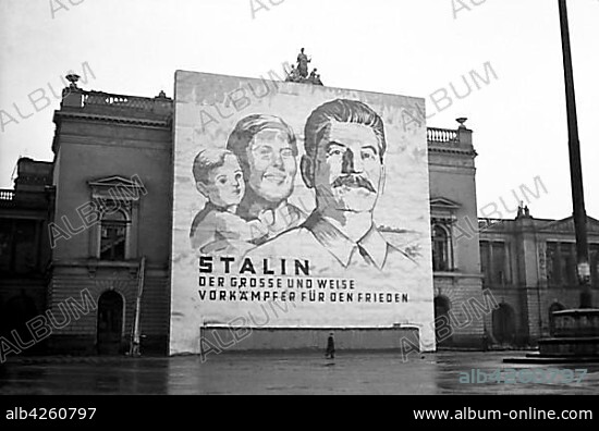 Propaganda, banner with Stalin at the ruins of the New Theatre, 1950, Leipzig, Saxony, GDR, Germany, Europe.
