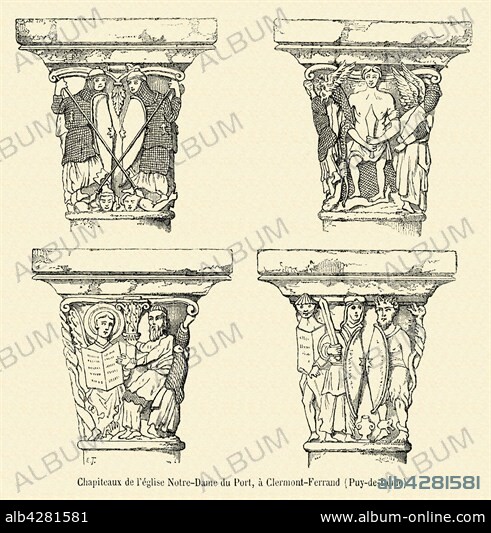 Capitals of the Notre-Dame du Port Church, in Clermont-Ferrand (Puys-de-Dôme). 19th Century engraving.