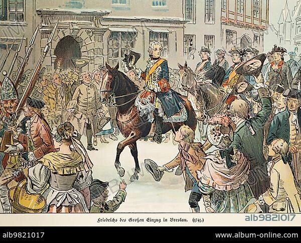 Frederick the Great; Entry into Breslau 1741; History of the Hohenzollerns; Prussia.