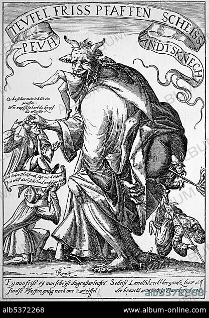 "The devil eats priests and shits lansquenets or mercenaries", obscene pamphlet from the time of the Thirty Years' War.