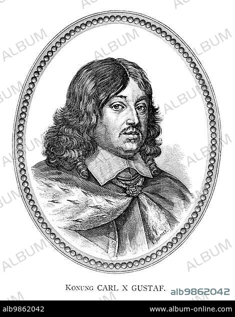 Charles X Gustav (Swedish: Karl X Gustav) (8 November 1622 ? 13 February 1660) was King of Sweden from 1654 until his death. Engraving by Ida Falander (1842-1927), published in Starbäck, Bäckström: Berättelser ur Svenska Historien ca 1880.