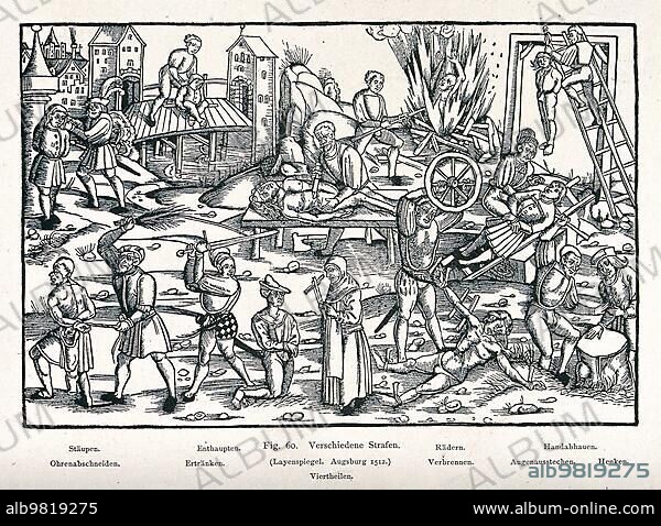 Various forms of mutilation and torture; including flagellation; decapitation; burning; hanging; drowning; quartering; cutting off of hands and ears and impaling on the rack. The image is part of a Layenspiel; an illustration for a book for the educated layman; from Augsburg of 1512; Germany; Historic; digitally restored reproduction from a 19th century original; Europe.