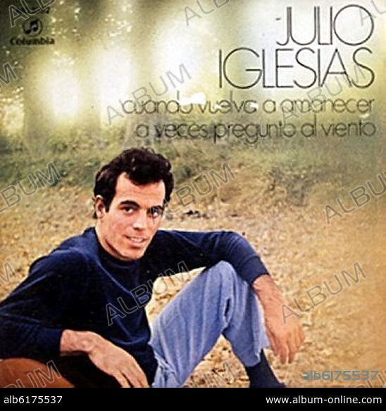 CARATULA DEL SINGLE DE JULIO IGLESIAS "CUANDO VUELVA A AMANECER A VECES PREGUNTO AL VIENTO".