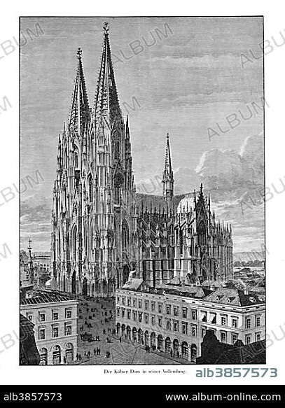 Historical engraving, Cologne Cathedral around 1880, Historicism, Gothic, UNESCO World Cultural Heritage Site, Germany, Europe.