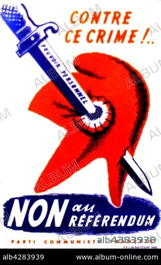 French Communist Party anti-Gaullist propaganda poster: "No to the referendum". October 28th, 1962. France. Private collection.