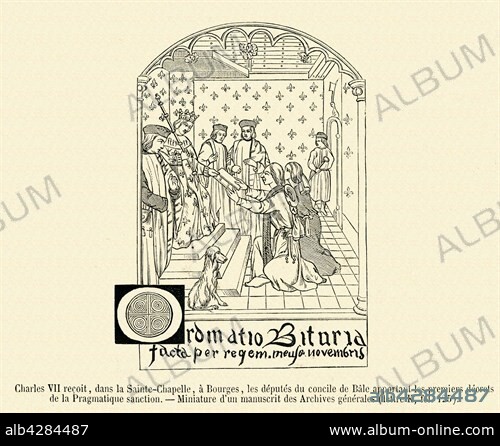 Charles VII receives, in the Sainte Chapelle, in Bourges, the politicians of the Council of Bâle, bringing to him the first decrees of the Pragmatic Sanction of Bourges. 19th Century engraving.