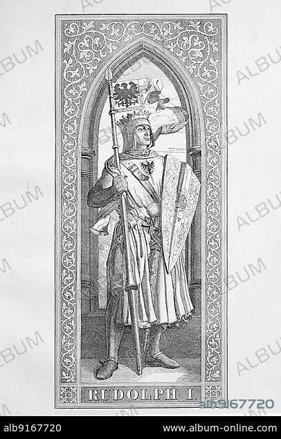 Rudolf I (1 May 1218) (15 July 1291) was Count of Habsburg as Rudolf IV from about 1240 and the first Roman-German king from the Habsburg dynasty from 1273 to 1291, Historical, digitally restored reproduction of a 19th century original, exact original date not known.