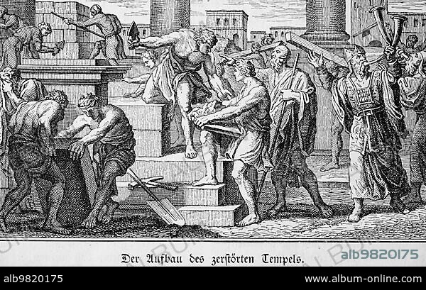 Building of the destroyed temple; Jerusalem; Ezra; chapter 1; verses 1-5; worker; hard work; spade; spatula; building; men; stonemason; carpenter; precious wood; King Kores; trumpets; Old Testament; Bible; historical illustration 1890.