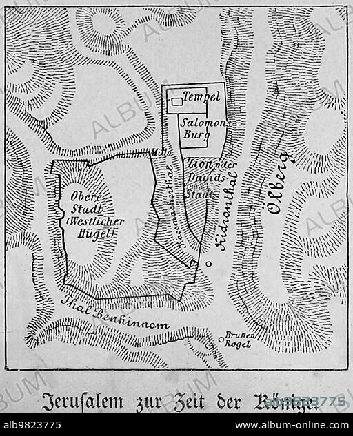 Jerusalem in the time of the Kings; Old Testament; Bible; map; city; plan; Zion; David; valleys; mountains; surroundings; Temple; Solomon's Castle; Upper City; Western Hill; Mount of Olives; hatchings; historical illustration 1890.