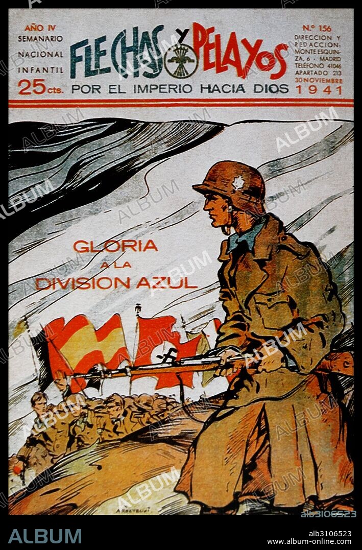 Propaganda poster for the Blue Division (División Azul, Blaue Division), a unit of Spanish volunteers that served in the German Army on the Eastern Front of the Second World War.