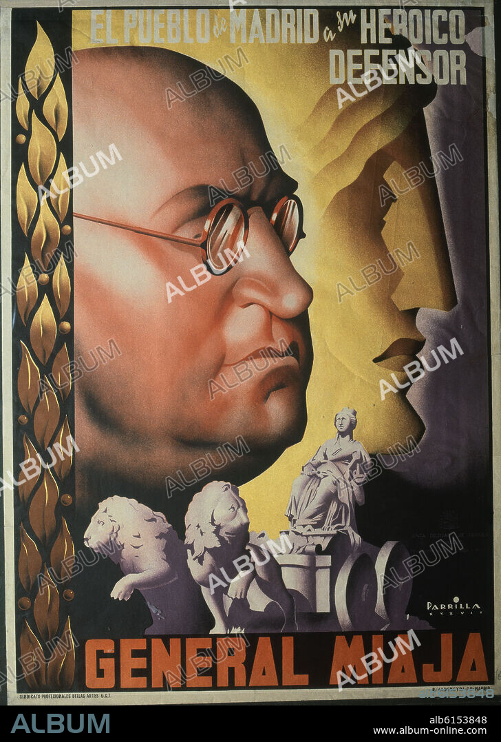 CARTEL AL GENERAL MIAJA - EL PUEBLO DE MADRID A SU HEROICO DEFENSOR.