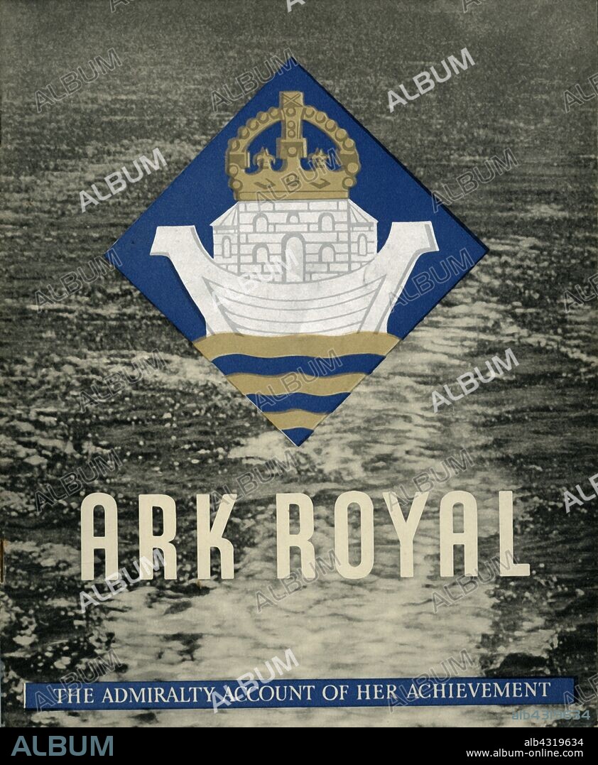 Cover of pamphlet about 'HMS Ark Royal', 1942. The 'Ark Royal' was a British Royal Navy aircraft carrier of the Second World War. From "Ark Royal". [His Majesty's Stationery Office, London, 1942].