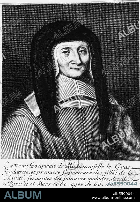 Legras, Louise de Marillac, dite Mademoiselle Legras ; fonde avec saint Vincent de Paul "Les Soeurs de la Charité"; Paris 1591 - id. 1662.- "LE VRAY POURTRAIT DE MADAMOISELLE LE GRAS..." - Gravure sur cuivre anonyme (ap. 1660). Paris, Bibliothèque Nationale.