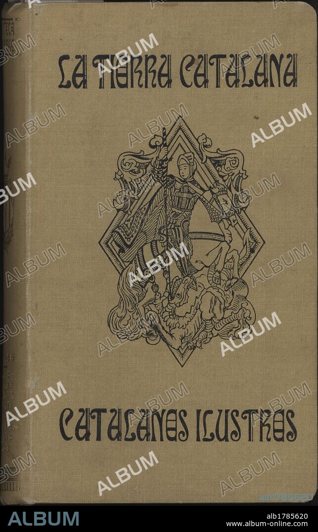 Portada del libro La tierra catalana, colección Catalanes ilustres, por Teodoro Baró, Sebastián Farnés, José Maria Folch i Torres, y Ramón Pomés. Barcelona, 1905.