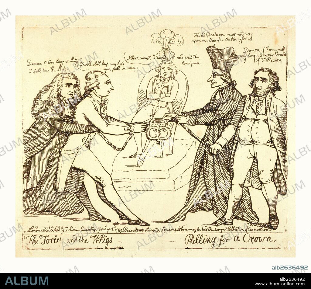 The Tories and the Whigs pulling for a crown, London, 1789, George, Prince of Wales, seated on a throne in the background waiting the results of a tug-of-war over the crown (and regency for the Prince) between the Tories represented by Edward Thurlow and William Pitt and the Whigs represented by Edmund Burke and Charles Fox. The illness of George III (1788-1790) raised the issue of a limited regency for the Prince.