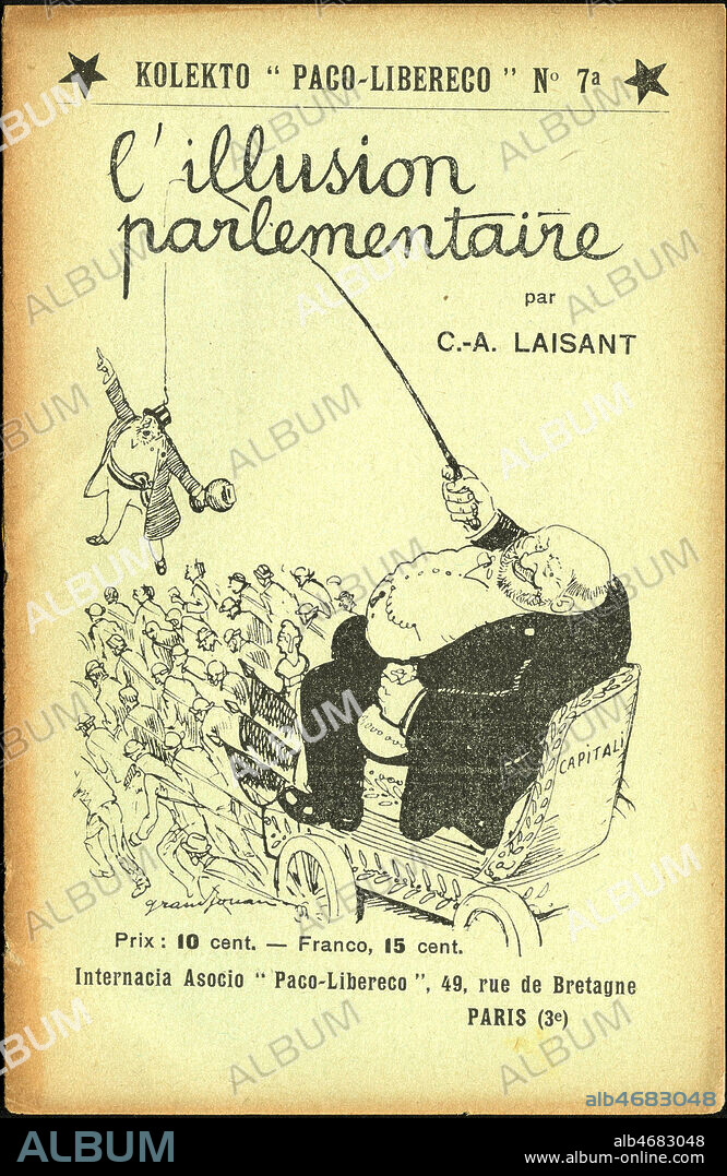 L'illusion parlementaire par C-A LAISANT. Illustration de Jules GRANDJOUAN (1875-1968) pour la couverture d'un fascicule esperantiste de 1909. ADAGP. Credit : Coll. Dixmier/KHARBINE-TAPABOR.