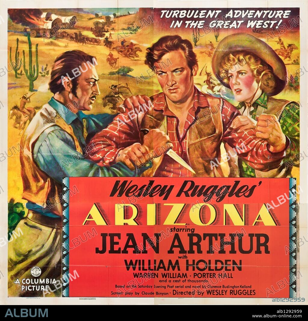Poster de TUCSON, ARIZONA, 1940 (ARIZONA), dirigida por WESLEY RUGGLES. Copyright COLUMBIA PICTURES.