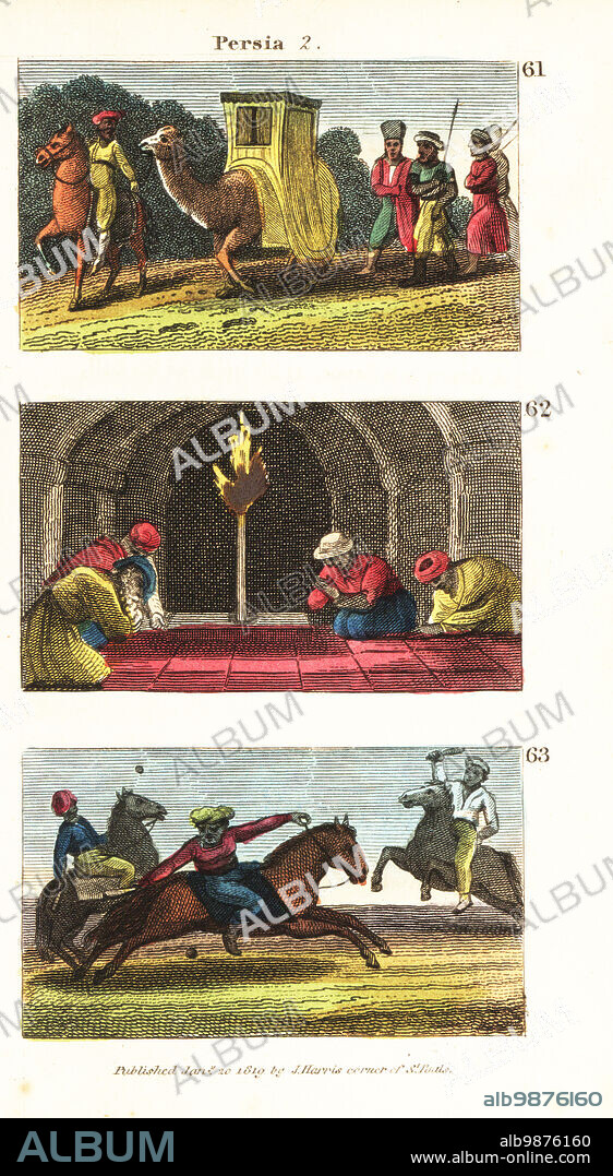Historical views of Persia (Iran). Persian lady traveling in a palanquin on a camel 61, Zoroastrians or Ghebers worshipping the naphtha flame 62, and men playing polo 63. Handcoloured copperplate engraving from Rev. Isaac Taylors Scenes in Asia, for the Amusement and Instruction of Little Tarry-at-Home Travelers, John Harris, London, 1819.