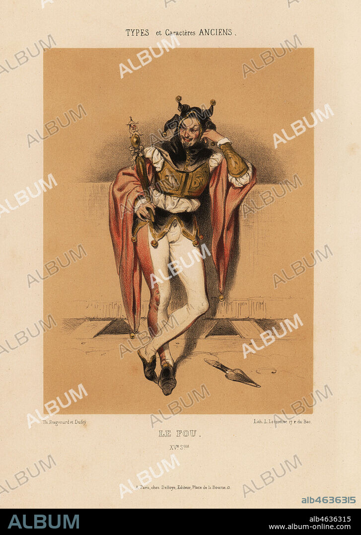 The fool or jester, le Fou, 15th century. In hat with bells, short jacket with long sleeves, two-colour hose, holding a marotte. Chromolithograph by Louis Rene Letronne after an illustration by Th. Fragonard et Dufey from Le Keepsake Francais with 12 plates from A. Mazuys Types et Caracteres Anciens, dapres des Documents Peints ou Ecrits, chez Delloye, Paris, 1841.