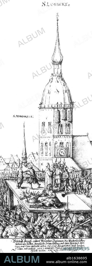 Munster Rebellion, Germany: Heretical Christian sect of Anabaptists ruled the city from February 1534 to June 1535. Execution of leaders of the rebellion. Rejected infant baptism and practiced Believer's or Credobaptism instead.