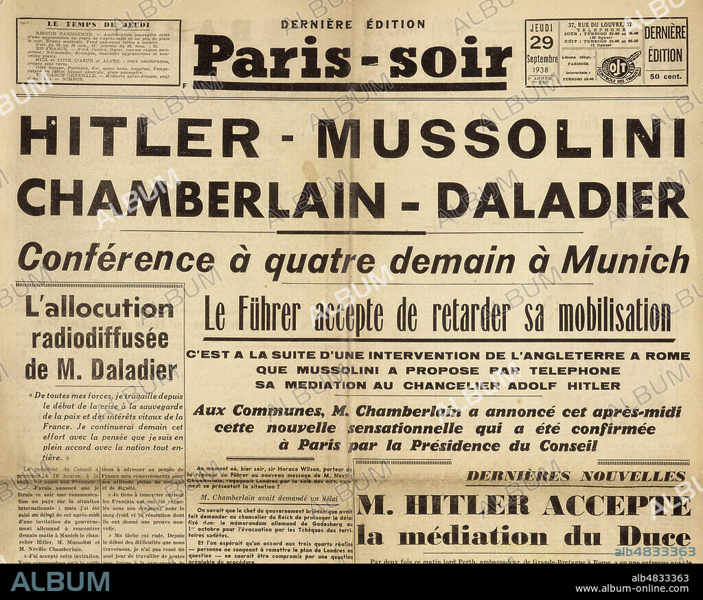 'HITLER, MUSSOLINI, CHAMBERLAIN, DALADIER : conference a quatre demain a Munich. Le Fuhrer accepte de retarder sa mobilisation'. Une du Paris-Soir 25 septembre 1938. Credit : Collection KHARBINE-TAPABOR.