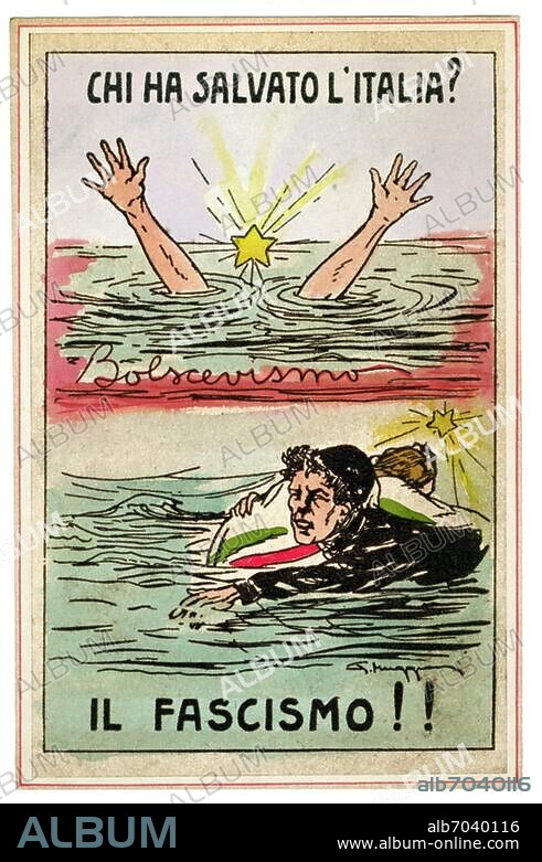 FASCISM Postcard of the regime's propaganda: "Who saved Italy? Fascism !!". A heroic squad saves Italy helpless drowning in the ocean of Bolshevism. Illustration by George Muggiani (1887-1938). Italy, circa 1930.