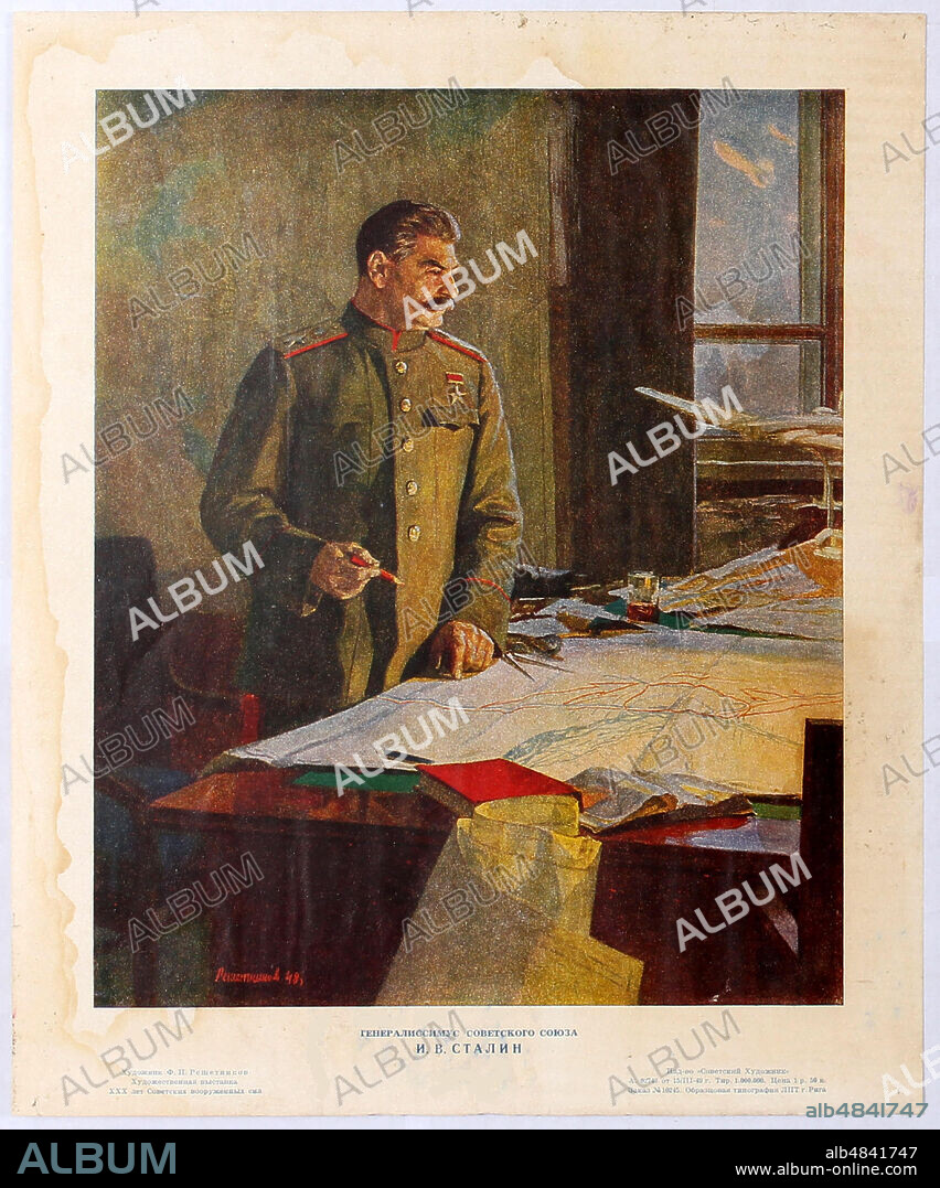 FYODOR PAVLOVICH RESHETNIKOV. Joseph Stalin, Generalissimus of the Soviet Union.