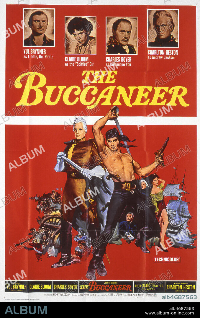 'The buccaneer' Affiche du film americain 'Les boucaniers' realise en 1958 par Anthony QUINN (NE EN 1915) avec Yul BRYNNER (1915-1985), Charlton HESTON (NE 1924), Charles BOYER (1897-1978), Claire BLOMM (NEE EN 1931). Credit : Coll. Perron/KHARBINE-TAPABOR.