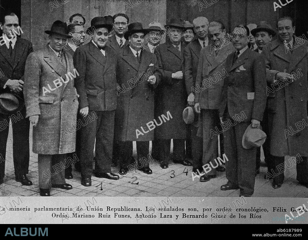 LA MINORIA PARLAMENTARIA DE UNION REPUBLICANA, FELIX GORDON ORLAS, MARIANO RUIZ FUNES, ANTONIO LARA Y BERNARDO GINER DE LOS RIOS.