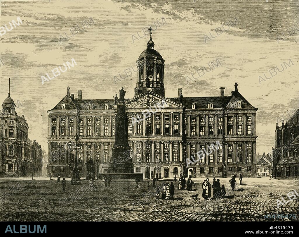 'The Royal Palace, Amsterdam', 1890. On the west side of Dam Square, the Royal Palace was was built as a city hall during the Dutch Golden Age by  Jacob van Campen in the 17th century, later the royal palace of King Louis Napoleon and later of the Dutch Royal House. From "Cassell's Illustrated Universal History, Vol. IV - Modern History", by Edmund Ollier. [Cassell and Company, Limited, London, Paris and Melbourne, 1890].