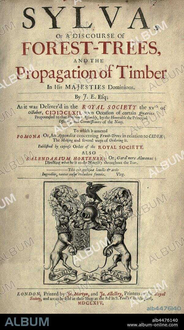 Sylva; or, A discourse of forest-trees, and the propagation of timber in His Majesties dominions. As it was deliver'd in the Royal Society, the XVth of October, CI)I)CLXII ... To which is annexed, Pomona; or, An appendix concerning fruit-trees in relation to cider, the making and several ways of ordering it : Evelyn, John, 1620-1706.