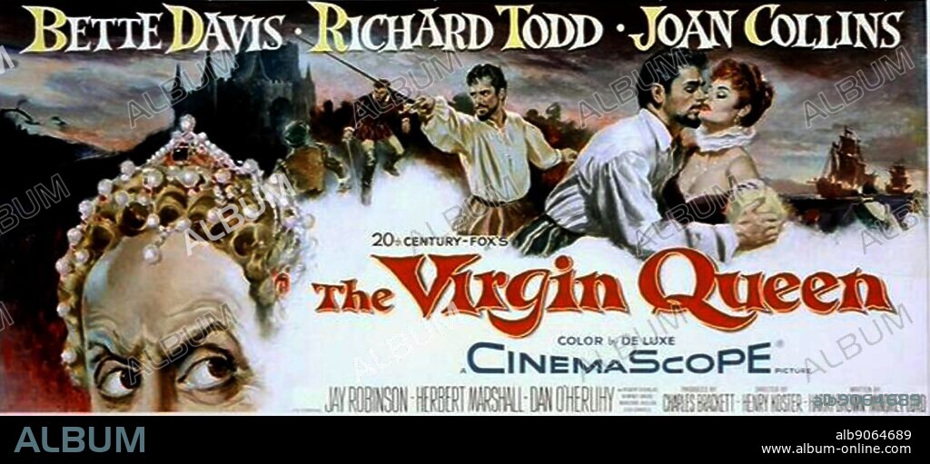 The Virgin Queen' a 1955 historical drama film starring Bette Davis, Richard Todd and Joan Collins.