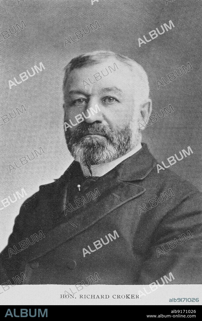 Hon. Richard Croker, 1897. Irish-American coroner, engineer, businessman, mobster. As leader of Tammany Hall in New York City, Croker received bribe money from the owners of brothels, saloons and illegal gambling dens. From 'The philosophy of Negro suffrage'.