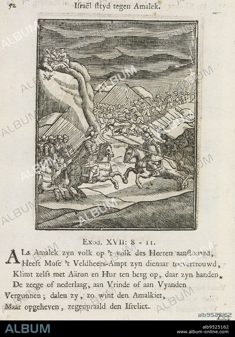 War with the Amalekites, Israel stryd against Amalek (title on object), In the desert the Israelites fought the tribe of Amalek. On the left on a hill Moses, Aaron and Hur. As long as Moses held up his arms, the Israelites had the upper hand, but as soon as he lowered them, they were driven backward. When Moses grew weary, Aaron and Hur made him sit on a stone and supported his arms until the end of the day, when Amalek was defeated. Above the scene a title. Below it six verses and a reference to Exodus 17: 8-11. The print is part of an album., print maker: Christoffel van Sichem (II), (mentioned on object), print maker: Christoffel van Sichem (III), (mentioned on object), publisher: Jan Klooster, Amsterdam, 1645 - 1646 and/or 1740, paper, letterpress printing, height 108 mm × width 82 mm, height 170 mm × width 137 mm.