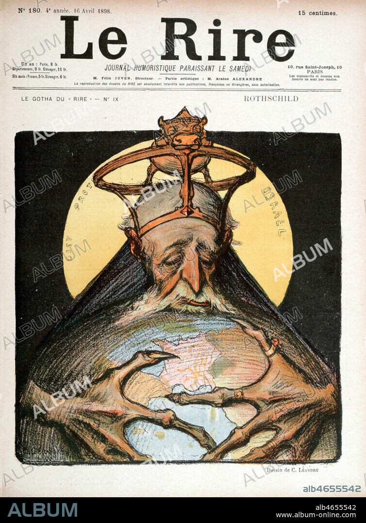 Rothschild en elu de Dieu 'Dieu protege Israel' tient la Terre entre ses mains. Caricature par Charles LEANDRE (1862-1934) pour Le Rire du 16/04/1898. Credit : Collection KHARBINE-TAPABOR.