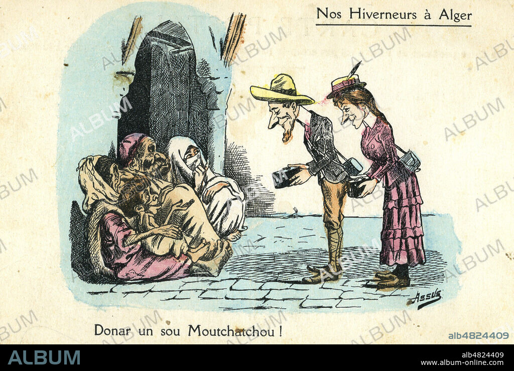 'Nos hiverneurs a Alger. Doner un sou Moutchatcou !'. Couple de touristes prenant en photo des mendiants qui leur reclament de l'argent en echange. Caricature par Assus pour une carte postale vers 1910. Credit : IM/KHARBINE-TAPABOR.
