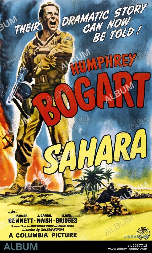 Sahara is a 1943 war film directed by Zoltán Korda. Starring Humphrey Bogart, Bruce Bennett and J. Carrol Naish. The story is credited to an incident depicted in the 1936 Soviet film The Thirteen by Mikhail Romm. .