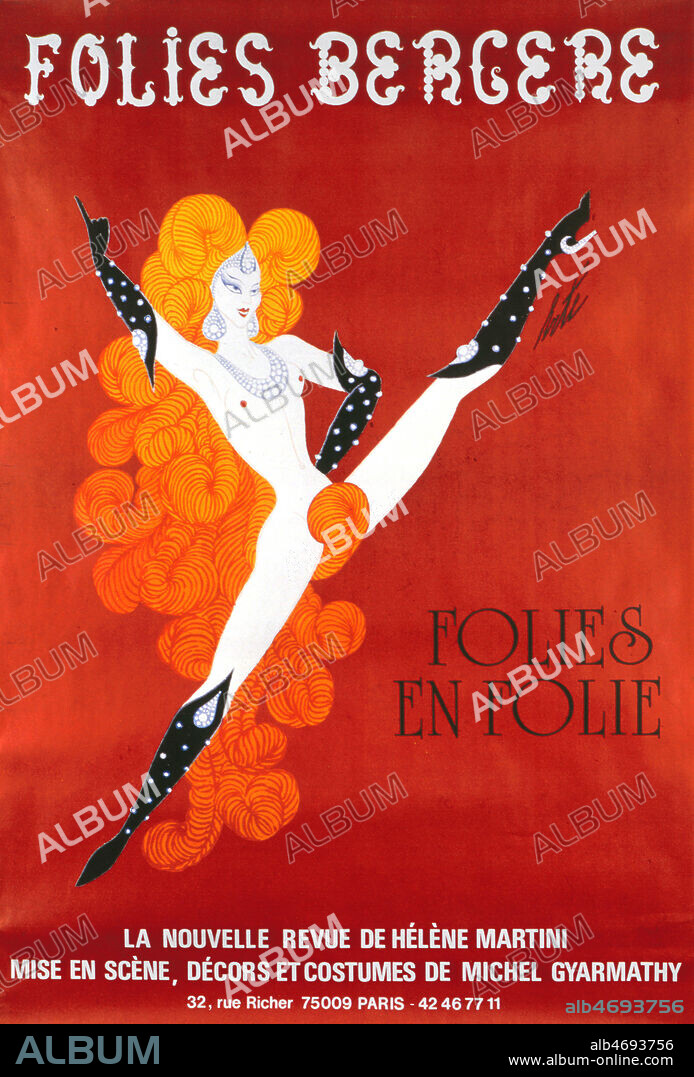 Affiche publicitaire pour la revue 'Folies en folie' aux Folies-Bergere. Lanouvelle revue de HElene MARTINI (1924-2017) directrice des Folies BErgere pendant 37 ans.Illustration d'ERTE (= Romain de TIRTOFF 1892 - 1990 = ADAGP). Credit : Coll. Perrin/KHARBINE-TAPABOR.