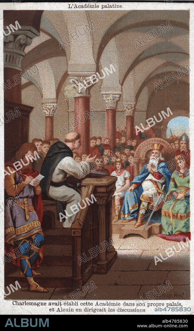 L'academie palatine: Charlemagne avait installe cette academie dans son propre palais et Alcuin en dirigeait les discussions. Cette Academie comptait neuf membres comme les neuf Muses est l'ancetre et le modele de toutes les academies occidentales. Collection MA/KHARBINE TAPABOR.