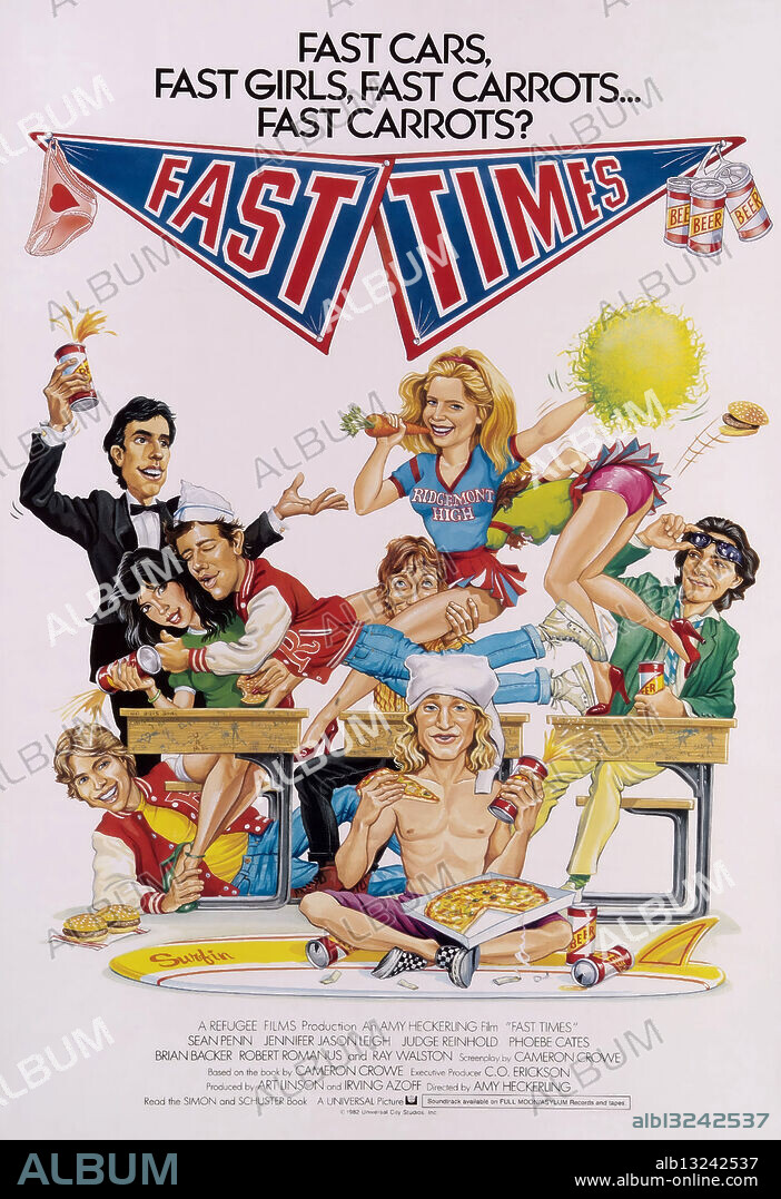 Poster of FAST TIMES AT RIDGEMONT HIGH, 1982, directed by AMY HECKERLING. Copyright UNIVERSAL PICTURES.