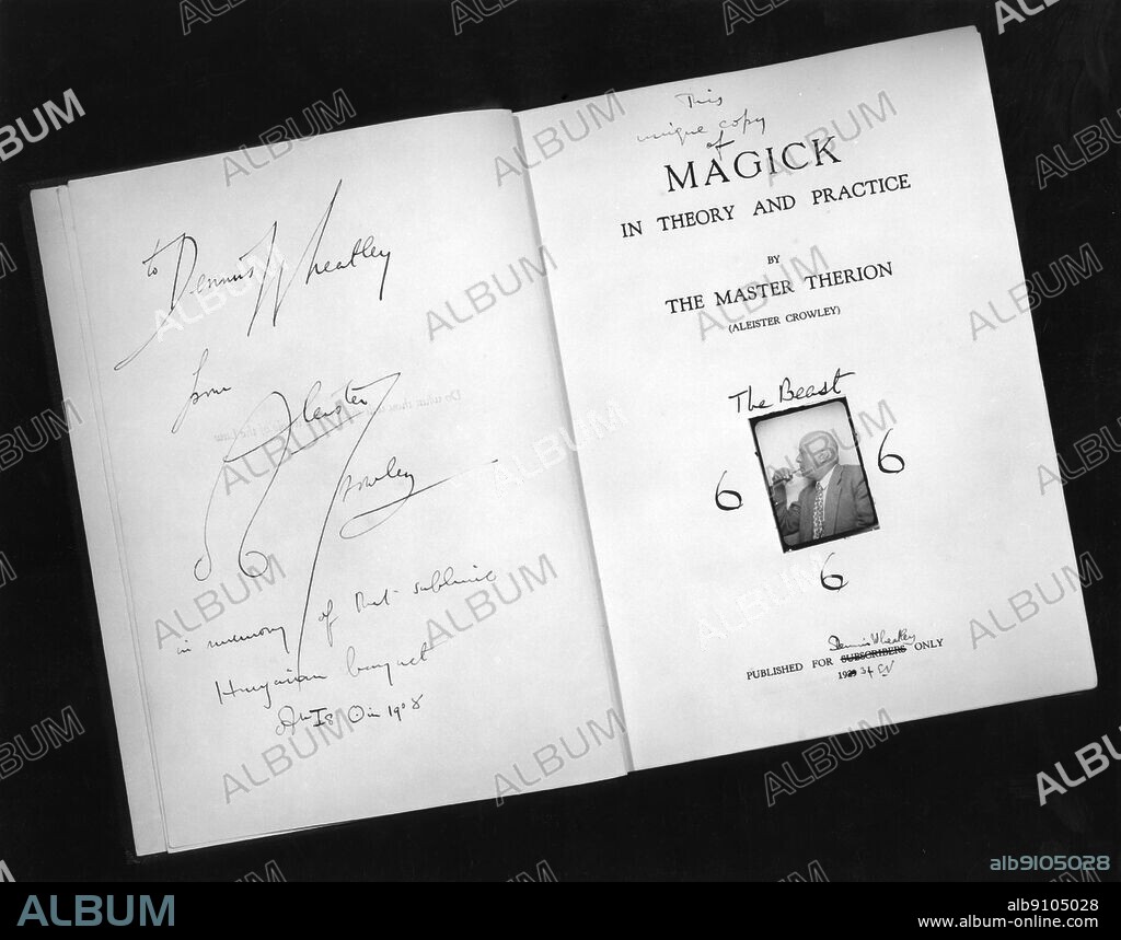 This unique copy of MAGICK in Theory and Practice by The Master Therion (Aleister Crowley) The Beast 666, published for Dennis Wheatley only 1934 - inscribed to Dennis Wheatley from Aleister Crowley in memory of that sublime Hungarian banquet in 1928.. ©TopFoto.