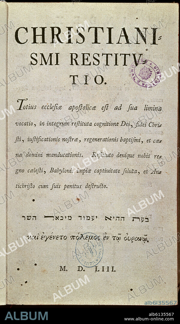 MICHAEL SERVETUS. PORTADA DE UNA EDICION DE 1553 DE LA OBRA CHRISTIANISMI RESTITUTIO.