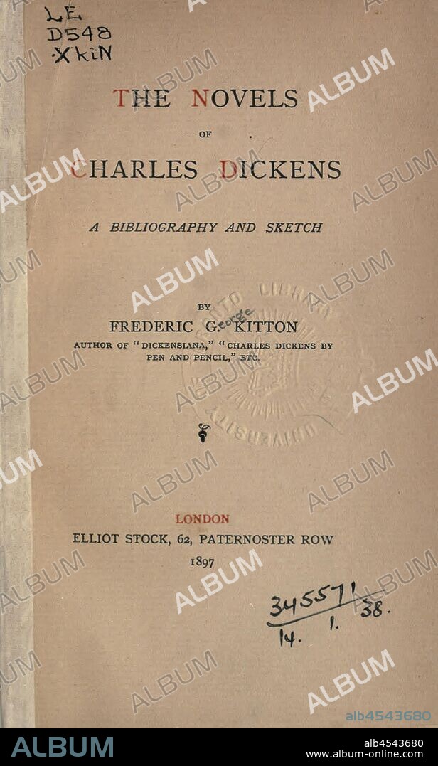 The novels of Charles Dickens, a bibliography and sketch : Kitton, Frederic George, 1856-1904.