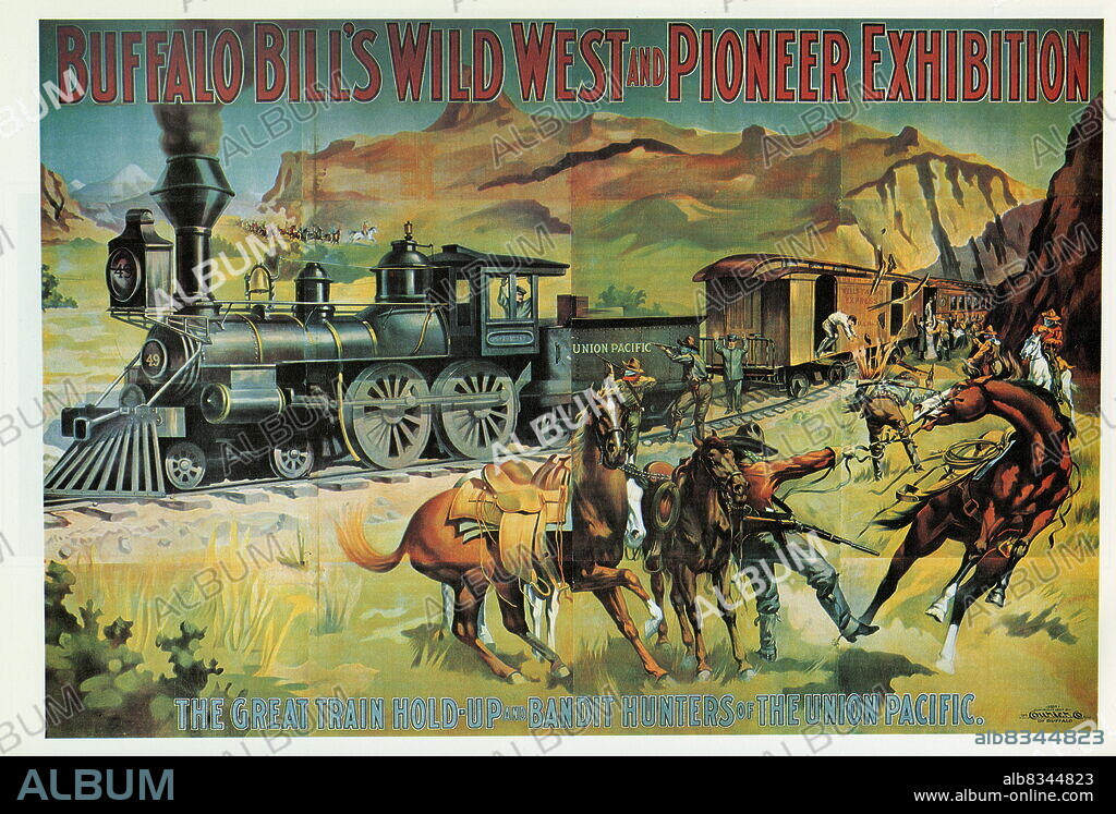 Buffalo Bill Poster. Buffalo Bill's Wild West and Pioneer Exibition. The great train hold-up and bandit hunters of the Union Pacific.Poster about Exhibitions of Buffalo Bill. Exhibitions and Congress of Rough Riders of tghe World.