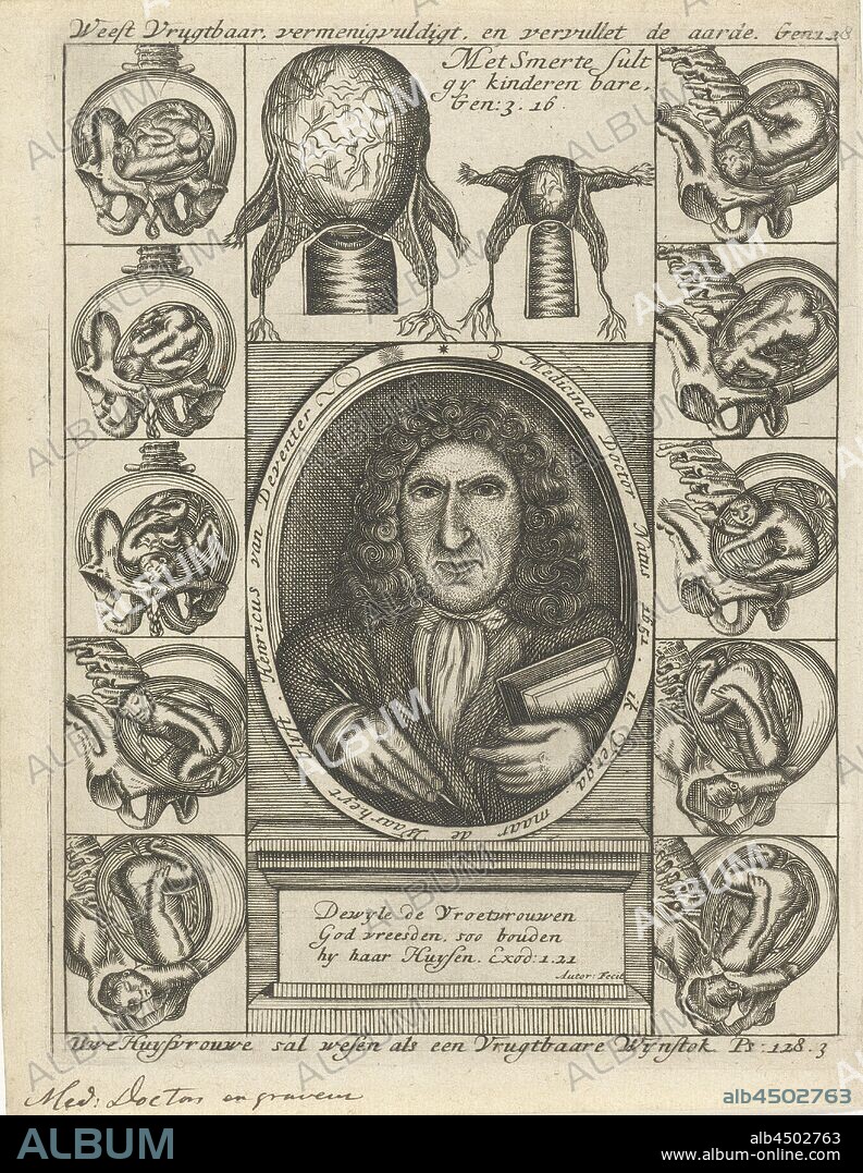 Portrait of Hendrik van Deventer and anatomical drawings of wombs with fetus, Portrait of Hendrik van Deventer in oval on base between anatomical drawings of wombs with fetus. Four Bible texts refer to the duty of the housewife to give birth to children., Womb, fetus, womb, Hendrik van Deventer, Hendrik van Deventer (mentioned on object), Netherlands, 1701, paper, engraving, h 184 mm × w 141 mm.