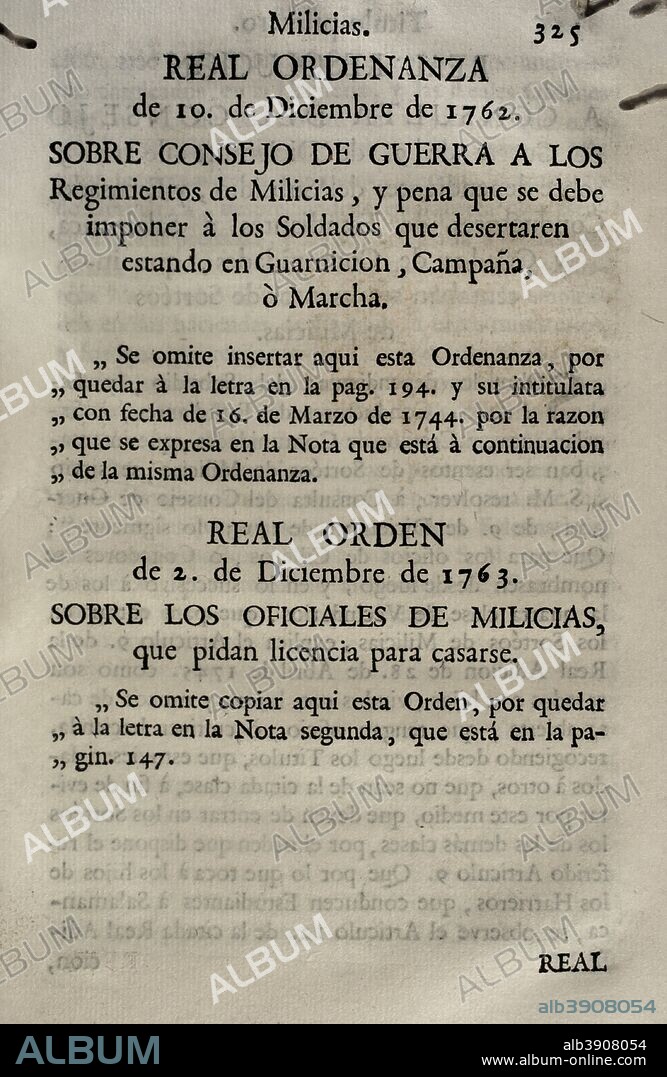 Reinado de Carlos III. Real Ordenanza de 10 de Diciembre de 1762, sobre Consejo de Guerra a los Regimientos de Milicias, y pena que se debe imponer a los soldados que desertaren estando en Guarnición, Campaña o Marcha. Colección General de las Ordenanzas Mlitares, sus innovaciones, y aditamentos, dispuesta en diez tomos, con separación de Clases. Por Don Joseph Antonio Portugués (1708-1781), Caballero de la Orden de Santiago, Comendador de Villarrubia de los Ojos en la de La Calatrava. Tomo VII. Comprehende las Ordenanzas de Milicias, Inválidos, Levas, y Quintas. De Orden y a Expensas de S. M. Madrid, 1765. Imprenta de Antonio Marín. Biblioteca Histórico Militar de Barcelona. Cataluña. España.