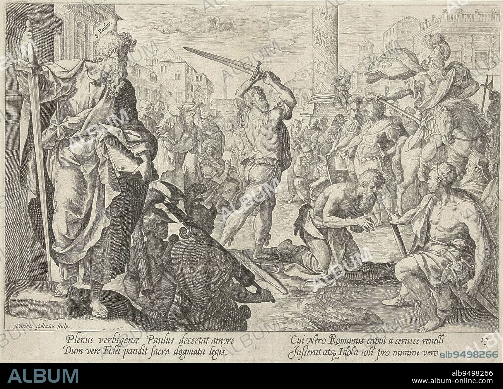 beheaded Paul is beheaded with a sword, to the left of the scene of his martyrdom he  is again depicted, sword in hand. Below the depiction twice two lines of  Latin. This print