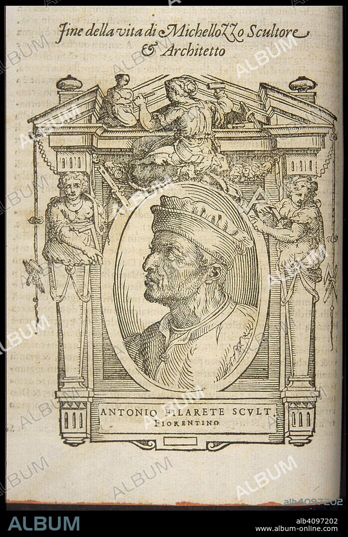 Filarete (Antonio di Pietro Averlino). From: Giorgio Vasari, The Lives of the Most Excellent Italian Painters, Sculptors, and Ar.