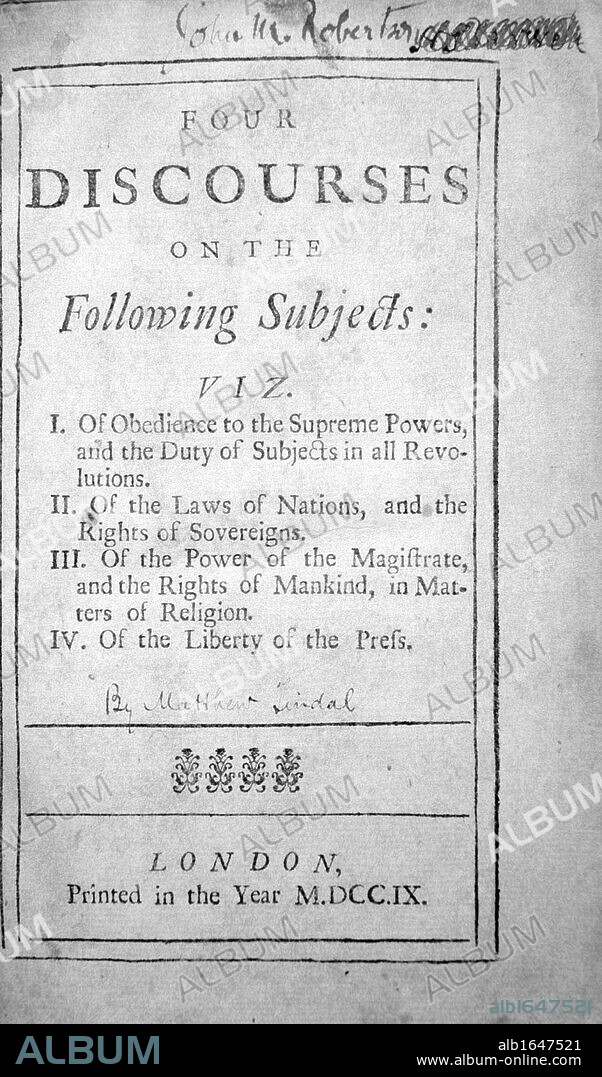 Matthew Tindal ((1657-1733) English Christian Deist. Title page of his 'Four Discourses ....', 1709, including 'Of the Liberty of the Press', and 'Power of the Magistrate and Rights of Mankind in Matters of Religion'. Philosophy Politics.