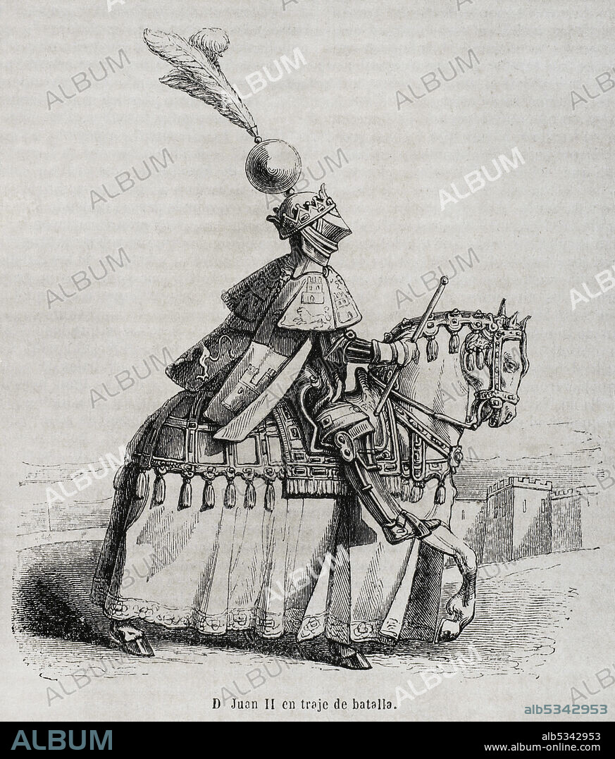 John II of Castile (1405-1454). King of Castile between 1406-1454. House of Trastamara. King John II wearing battle uniform. Engraving. Historia General de España by Father Mariana. Madrid, 1852.